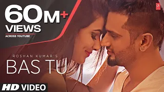 Bas Tu (Full Song) Roshan Prince Feat. Millind Gaba | Latest Punjabi Song 2015