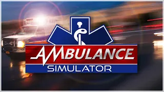 Ambulance Simulator Gameplay Trailer 2020