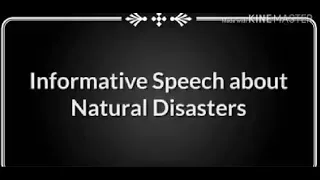Informative Speech about Natural Disasters