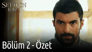 Sefirin Kızı 2. Bölüm - Özet