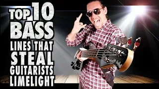 TOP 10 BASS Lines that STEAL the GUITARISTS Limelight!