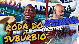 Roda do subúrbio /Aniversário do Mestre Morcego