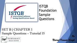 ISTQB Foundation Sample Questions | SET B | Tutorial 15 | Chapter 1 | ISTQB Sample Questions