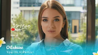 Obzkure - You (SLH Remix)