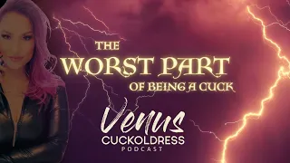 The Worst Part of Being a Cuck