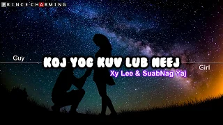 Koj yog kuv lub neej karaoke | Xy Lee | SuabNag Yaj