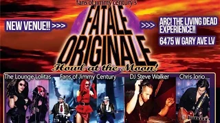 Fatale Originale! the Halloween Edition from Fans of Jimmy Century!  Live in Las Vegas!