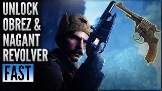 HOW TO UNLOCK OBREZ AND NAGANT REVOLVER FAST - RUSSIAN DLC WEAPONS - Battlefield 1