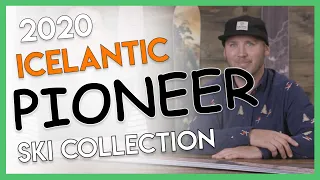 2020 Icelantic Pioneer Skis Collection Overview