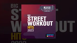 E4F - Big Street Workout Hits 2023 135 Bpm - Fitness & Music 2023