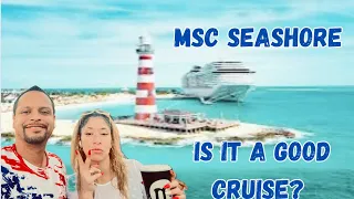 MSC Seashore Is it worth it