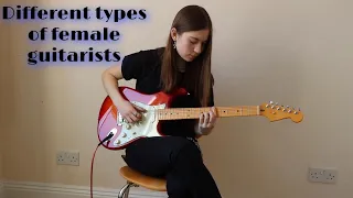 8 Types of Female Guitarists