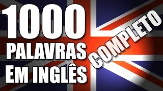 1000 palavras em Inglês mais usadas (Completo) com pronúncia nativo tradução em português