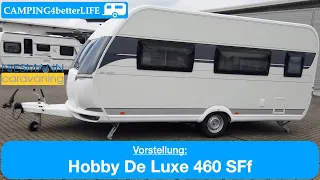 Camping Vorstellung Wohnwagen: Hobby De Luxe 460 SFf - inkl. Extras (z.B. Mover, Autark)