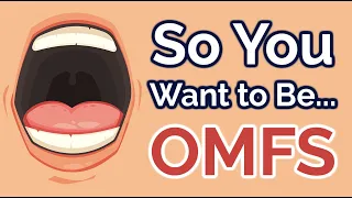 So You Want to Be an ORAL & MAXILLOFACIAL SURGEON (OMFS) [Ep. 30]