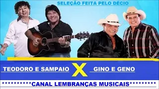 TEODORO E SAMPAIO GINO E GENO {seleção feita pelo Décio}