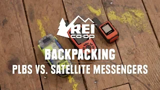 PLBs vs. Satellite Messengers—Which is Right for You? || REI