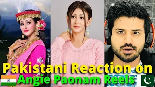 Pakistani Reacts to Angie Paonam Reels Videos | Maxina Paonam | Reaction Vlogger