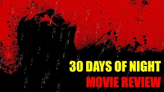 30 Days of Night - Movie Review