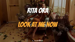 Rita Ora - Look At Me Now [TRADUÇÃO]