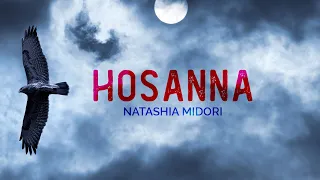 HOSANNA - NATASHIA MIDORI (WITH LYRICS)