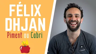 Félix Dhjan - Piment ou Cabri