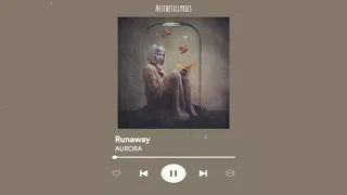 AURORA - Runaway || slowed / male version