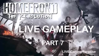 Homefront: Revolution LIVE Gameplay - Part 7 - The Brains of the Outfit