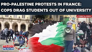 Pro-Palestine Protests Reach France| Demonstrators Seize University| French Police Drag Students Out