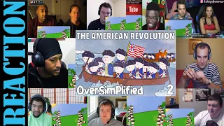 The American Revolution - OverSimplified (Part 2) REACTIONS MASHUP