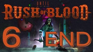 Until Dawn: Rush of Blood VR Walkthrough Gameplay HD - Ending - Part 6 [No Commentary]