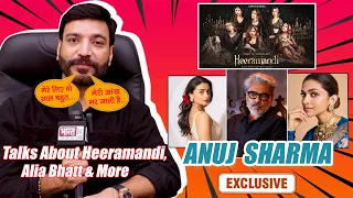 Exclusive Emotional Interview Ft Anuj Sharma Talk About Heeramandi,Alia Bhatt & More