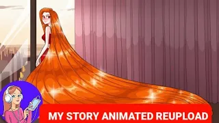 PREVIOUSLY MY STORY ANIMATED REUPLOAD| MY MAGIC HAIR, GETS ME ANYWHERE