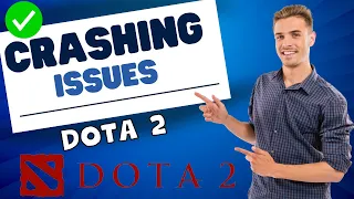 How to Fix Dota 2 Crashing Issue  ✅ (2023) 100% Working Method
