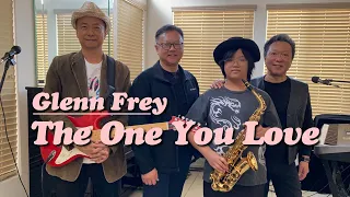 The One You Love - Glenn Frey cover by Al Liang, Chris Huang, Frank Hsu and Jeremy Hsu