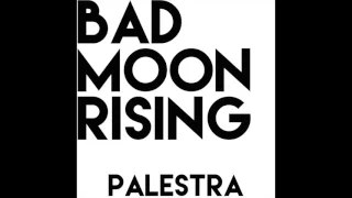 Creedence Clearwater Revival "Bad Moon Rising (ft. Candace Devine)" by Palestra