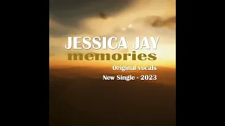 JESSICA JAY  - Memories - CASABLANCA MIX,  MARIMBA MIX, CLUB MIX