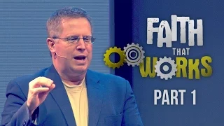 "Faith That Works" Part 1 - Pastor Raymond Woodward