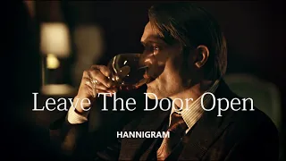 Leave The Door Open | Hannibal & Will
