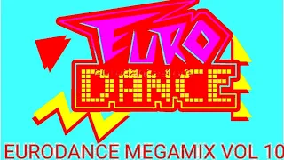 EURODANCE MIX 90`S. VOL10 The Ultimate Megamix.(Mix 2020)