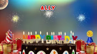 Happy Birthday ALLY - A Personalized Birthday Song for You!