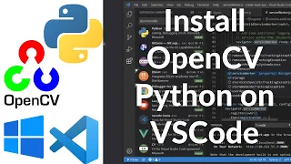 How To Install OpenCV Python in Visual Studio Code (Windows 11)