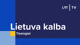 Lietuva kalba | 2024-02-28