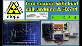 force gauge with load cell, Arduino and HX711 - Newtonmeter/Kraftmesser mit Arduino