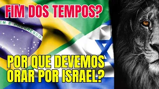 POR QUÊ DEVEMOS ORAR POR ISRAEL? 2024