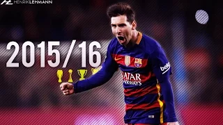 Lionel Messi ● 2015/16 ● Goals, Skills & Assists
