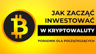 Jak zacząć inwestować w kryptowaluty? Pierwsze kroki dla początkujących!