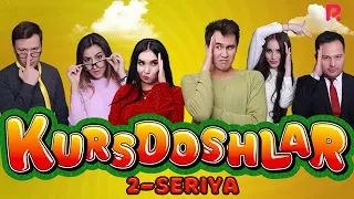 Kursdoshlar 2-qism (o'zbek serial) | Курсдошлар 2-кисм (узбек сериал)