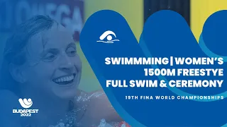 Swimming | Women's | 1500m Freestyle | Full Swim & Ceremony | FINA World Championship | Budapest