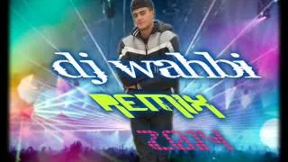 cheb amine 2014 bay bay ReMiX By Dj WaHbI